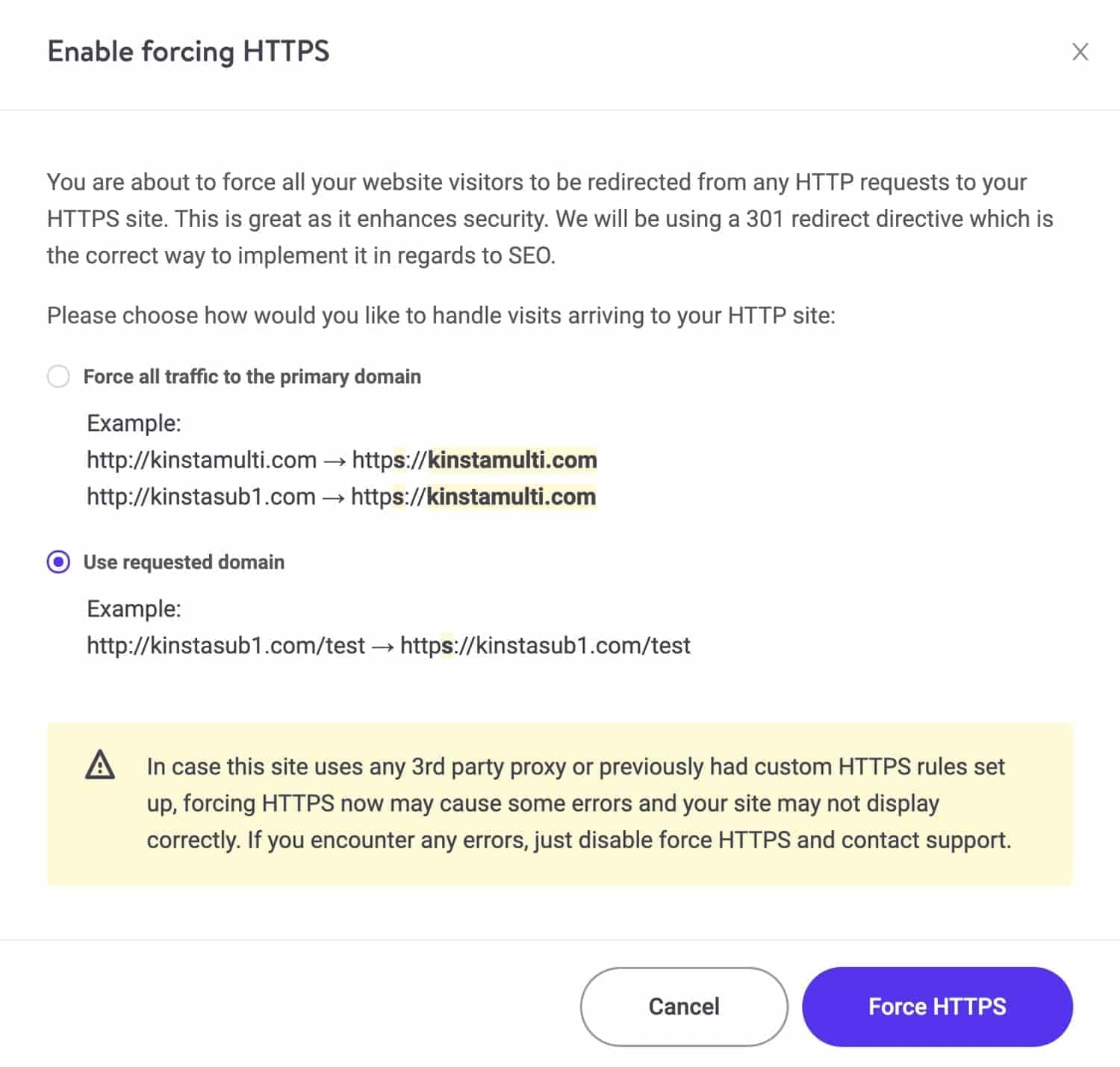 Activa la opción forzar HTTPS con usar dominio solicitado en MyKinsta.