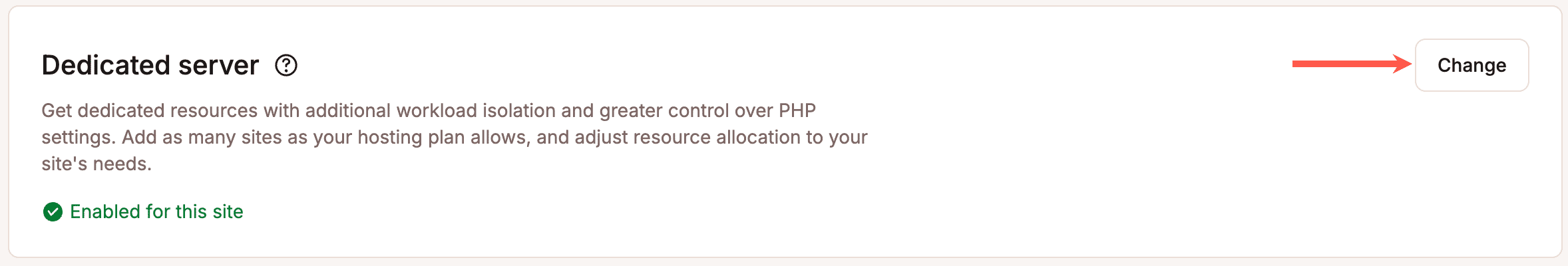 Click Change to request changes to your dedicated server.