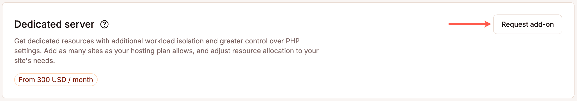 Request a dedicated server add-on.