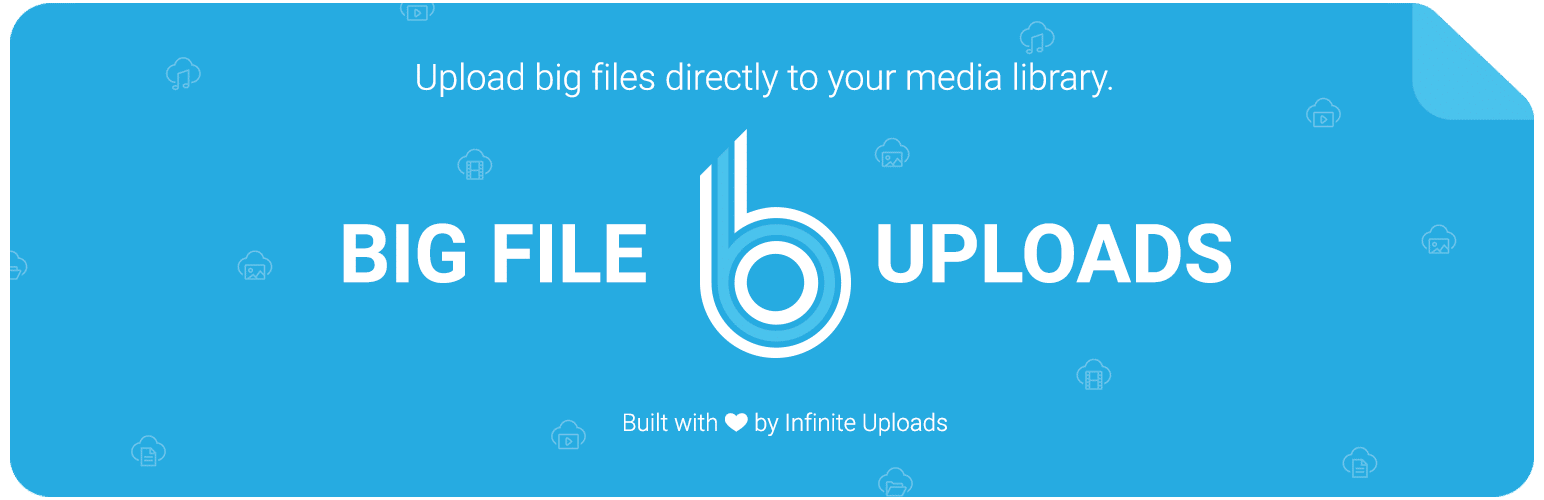 Big File Uploadsプラグイン