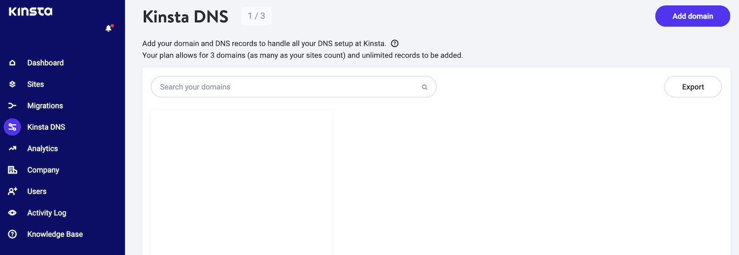 Select Kinsta DNS in the MyKinsta dashboard