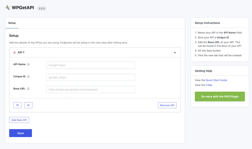 A detailed screenshot of the WPGetAPI plugin interface, showing input fields for the API's name, unique identification, and base URL for integration.